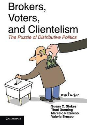 Brokers, Voters, and Clientelism(English, Paperback, Stokes Susan C.)