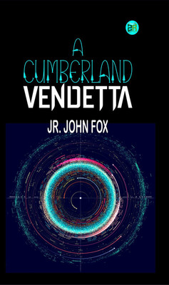 A Cumberland Vendetta(Paperback, Jr. John Fox)