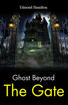 Ghost Beyond the Gate: Mildred A. Wirt's Mysterious Tale(Paperback, Mildred A. Wirt)