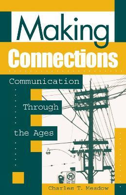 Making Connections(English, Paperback, Meadow Charles T.)