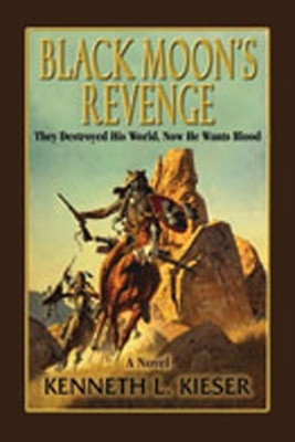 Black Moon's Revenge(English, Paperback, Kieser Kenneth L.)