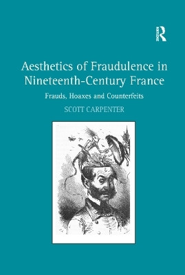 Aesthetics of Fraudulence in Nineteenth-Century France(English, Paperback, Carpenter Scott)