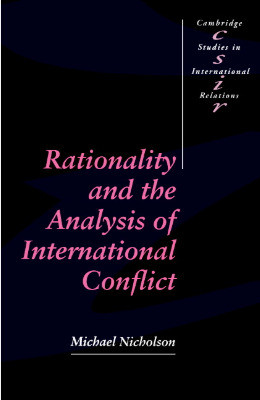 Rationality and the Analysis of International Conflict(English, Electronic book text, Nicholson Michael)