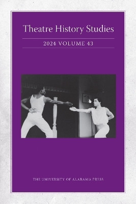 Theatre History Studies 2024, Vol 43(English, Paperback, unknown)