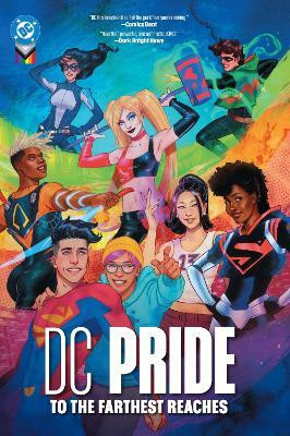 DC Pride: To the Farthest Reaches(English, Hardcover, Jimenez Phil)