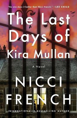 The Last Days of Kira Mullan(English, Hardcover, French Nicci)