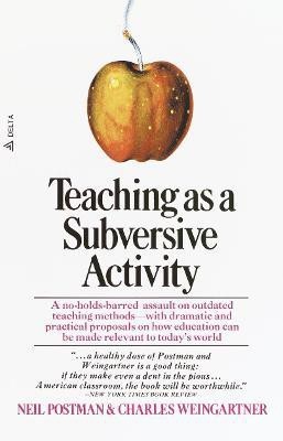 Teaching As a Subversive Activity(English, Paperback, Postman Neil)