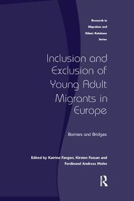 Inclusion and Exclusion of Young Adult Migrants in Europe(English, Paperback, Fossan Kirsten)