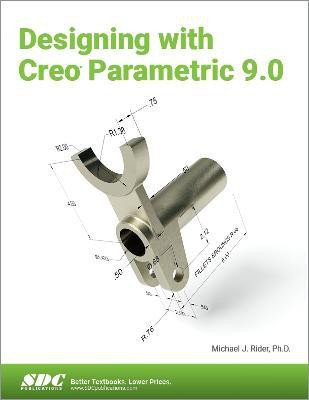 Designing with Creo Parametric 9.0(English, Paperback, Rider Michael J.)