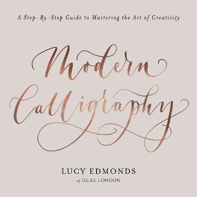 Modern Calligraphy(English, Paperback, Edmonds Lucy)