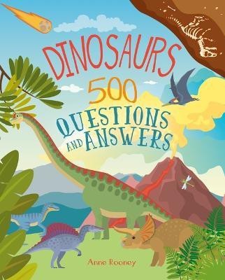 Dinosaurs: 500 Questions and Answers(English, Hardcover, Rooney Anne)