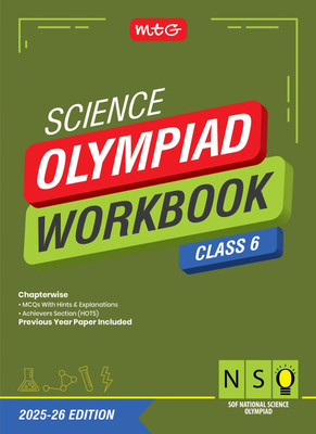 MTG National Science Olympiad (NSO) Workbook Class 6 - Chapterwise Quick Recap, Previous Year Solved Paper & Achievers Section - SOF Olympiad Books For 2025-26 Exam(Paperback, ANIL AHLAWAT)