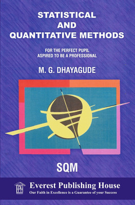 Statistical and Quantitative Methods(Paperback, Prof. M. G. Dhayagude)
