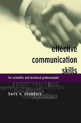 Effective Communication Skills For Scientific And Technical Professionals(English, Paperback, Chambers Harry)