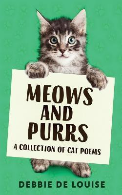 Meows and Purrs(English, Paperback, De Louise Debbie)