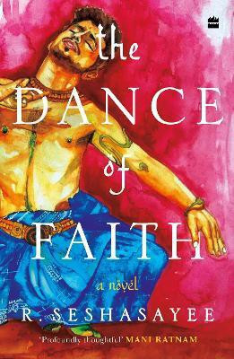 The Dance Of Faith(English, Paperback, Seshasayee R.)