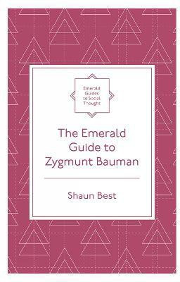 The Emerald Guide to Zygmunt Bauman(English, Paperback, Best Shaun Dr)