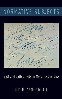 Normative Subjects(English, Hardcover, Dan-Cohen Meir)