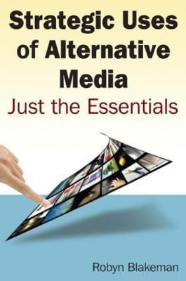 Strategic Uses of Alternative Media(English, Paperback, Blakemen Robyn)