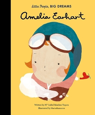 Amelia Earhart: Volume 3(English, Hardcover, Sanchez Vegara Maria Isabel)