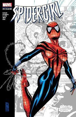 SPIDER-GIRL MODERN ERA EPIC COLLECTION: LEGACY(English, Paperback, DeFalco Tom)