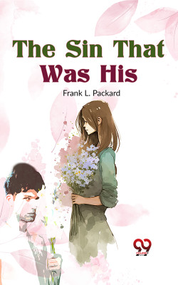 The Sin That Was His(English, Paperback, Packard Frank L)