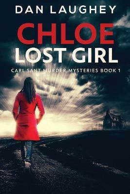 Chloe - Lost Girl(English, Paperback, Laughey Dan)