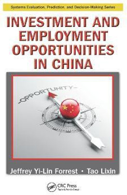 Investment and Employment Opportunities in China(English, Paperback, Forrest Jeffrey Yi-Lin)