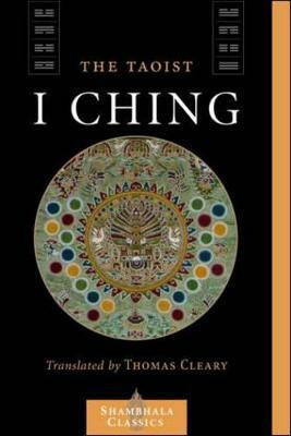 The Taoist I Ching(English, Paperback, I-ming Liu)