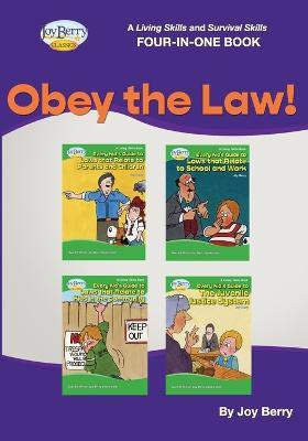 A Living Skills and Survival Skills Four-in-One Book - Obey the Law!(English, Paperback, Berry Joy)