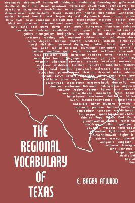 The Regional Vocabulary of Texas(English, Paperback, Atwood E. Bagby)