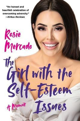 The Girl with the Self-Esteem Issues(English, Paperback, Mercado Rosie)