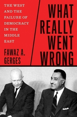 What Really Went Wrong(English, Hardcover, Gerges Fawaz A.)