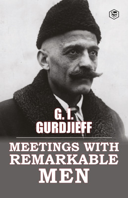 Meetings with Remarkable Men(English, Book, Gurdjieff G I)