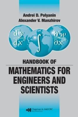 Handbook of Mathematics for Engineers and Scientists(English, Hardcover, Polyanin Andrei D.)