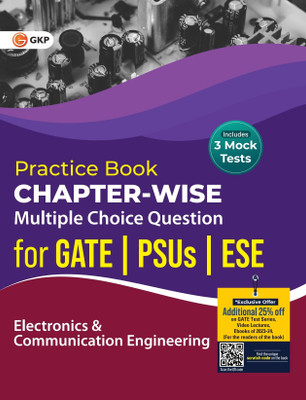 Practice Book : Electronics and Communication Engineering - Chapter-Wise Multiple Choice Questions for GATE, PSUs and ESE by GKP(Paperback, GKP)