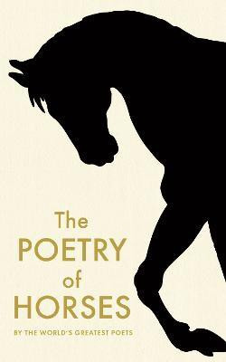 The Poetry of Horses(English, Paperback, Various)