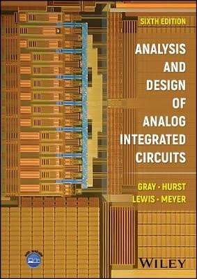 Analysis and Design of Analog Integrated Circuits(English, Hardcover, Gray Paul R.)