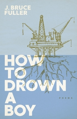 How to Drown a Boy(English, Paperback, Fuller J. Bruce)