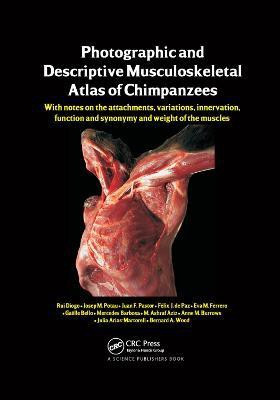 Photographic and Descriptive Musculoskeletal Atlas of Chimpanzees(English, Paperback, Diogo Rui)