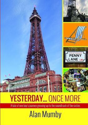 Yesterday... Once More(English, Paperback, Mumby Alan)