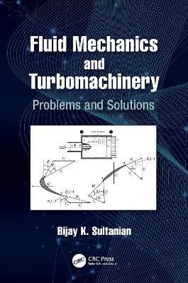 Fluid Mechanics and Turbomachinery(English, Hardcover, Sultanian Bijay K)