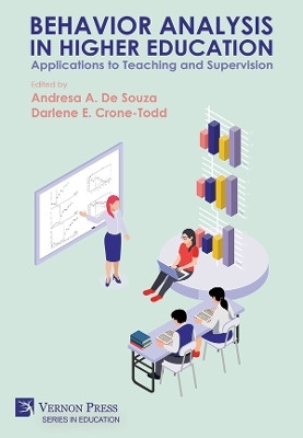 Behavior Analysis in Higher Education: Applications to Teaching and Supervision(English, Hardcover, unknown)