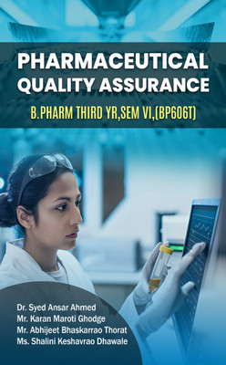 PHARMACEUTICAL QUALITY ASSURANCE(Paperback, Dr Syed Ansar Ahmed, Mr. Karan Maroti Ghodge, Mr. Abhijeet Bhaskarrao Thorat)