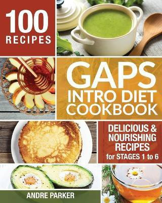 GAPS Introduction Diet Cookbook(English, Paperback, Parker Andre)
