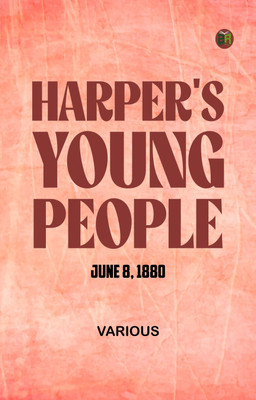 Harper's Young People June 8 1880(Paperback, Various)