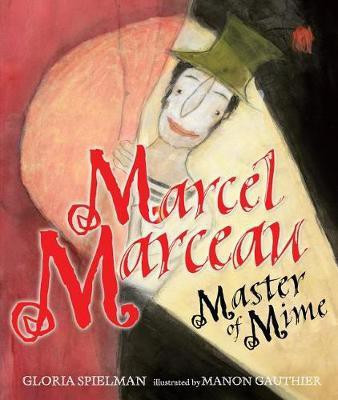 Marcel Marceau(English, Electronic book text, Spielman Gloria)