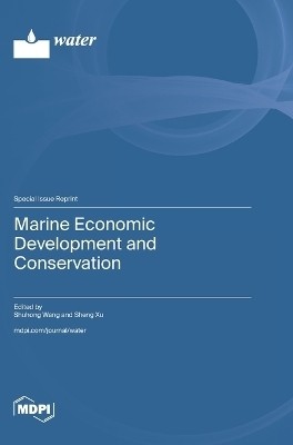 Marine Economic Development and Conservation(English, Hardcover, unknown)