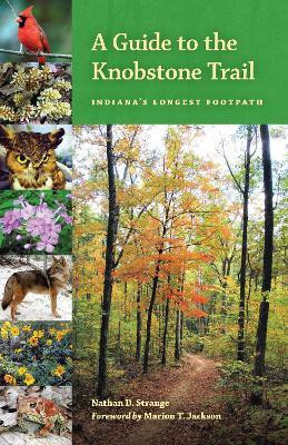 A Guide to the Knobstone Trail(English, Paperback, Strange Nathan D.)