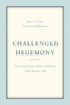 Challenged Hegemony(English, Paperback, Yetiv Steve A.)